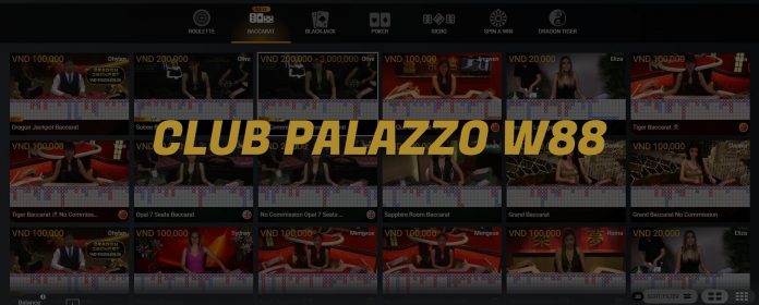 Club Palazzo W88 - Kasino Online